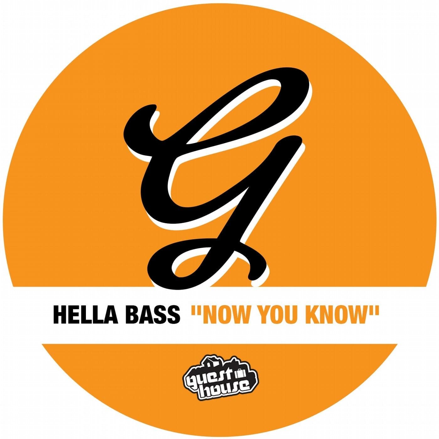Hella Bass — Now You Know