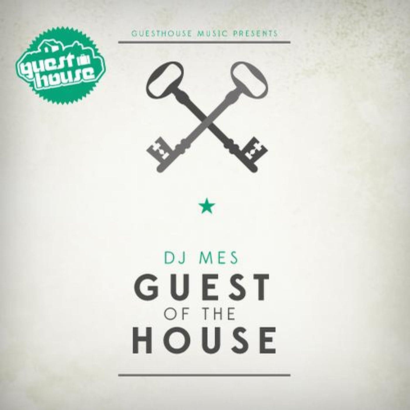 DJ Mes — Guest Of The House