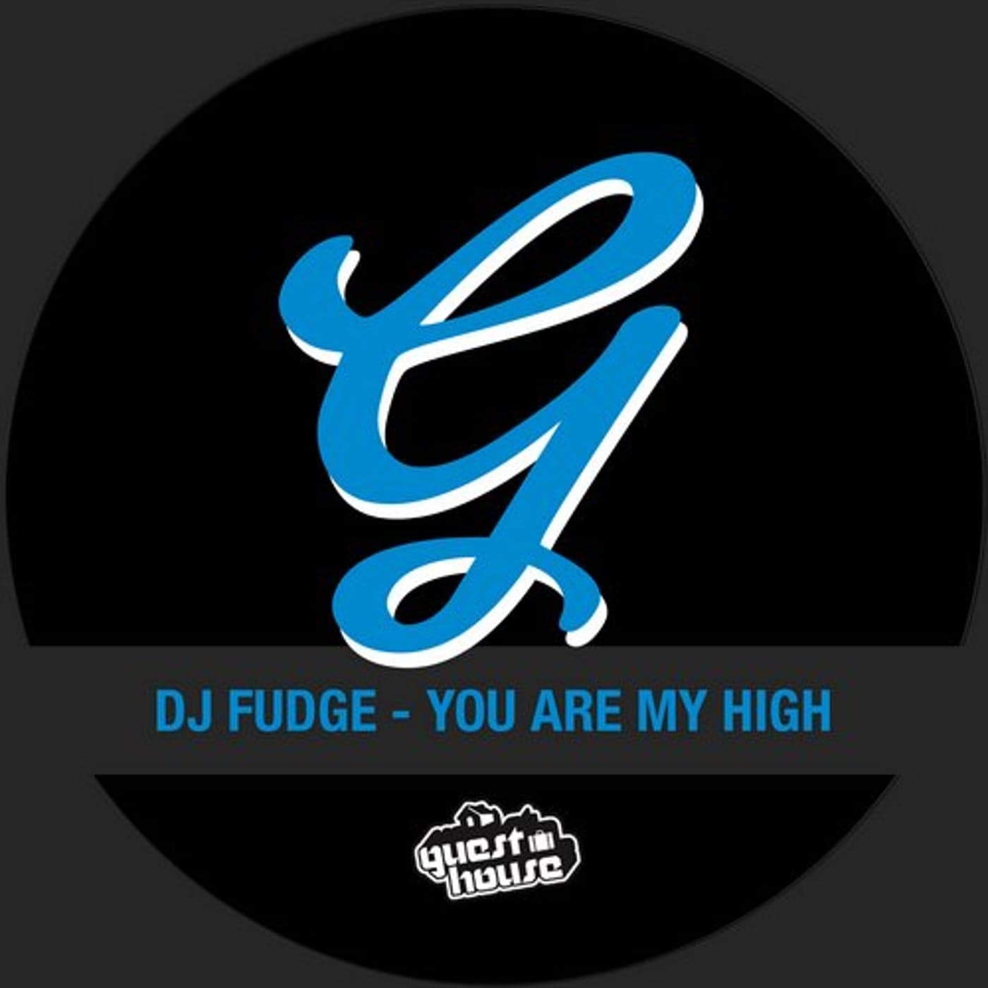 DJ Fudge — You Are My High
