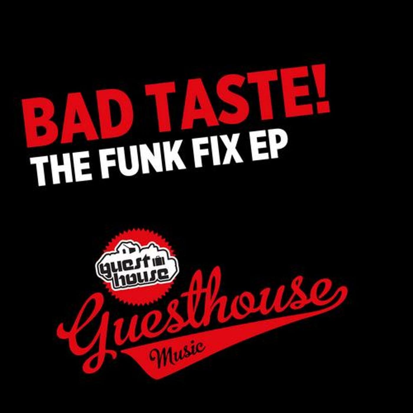 Bad Taste! — The Funk Fix EP