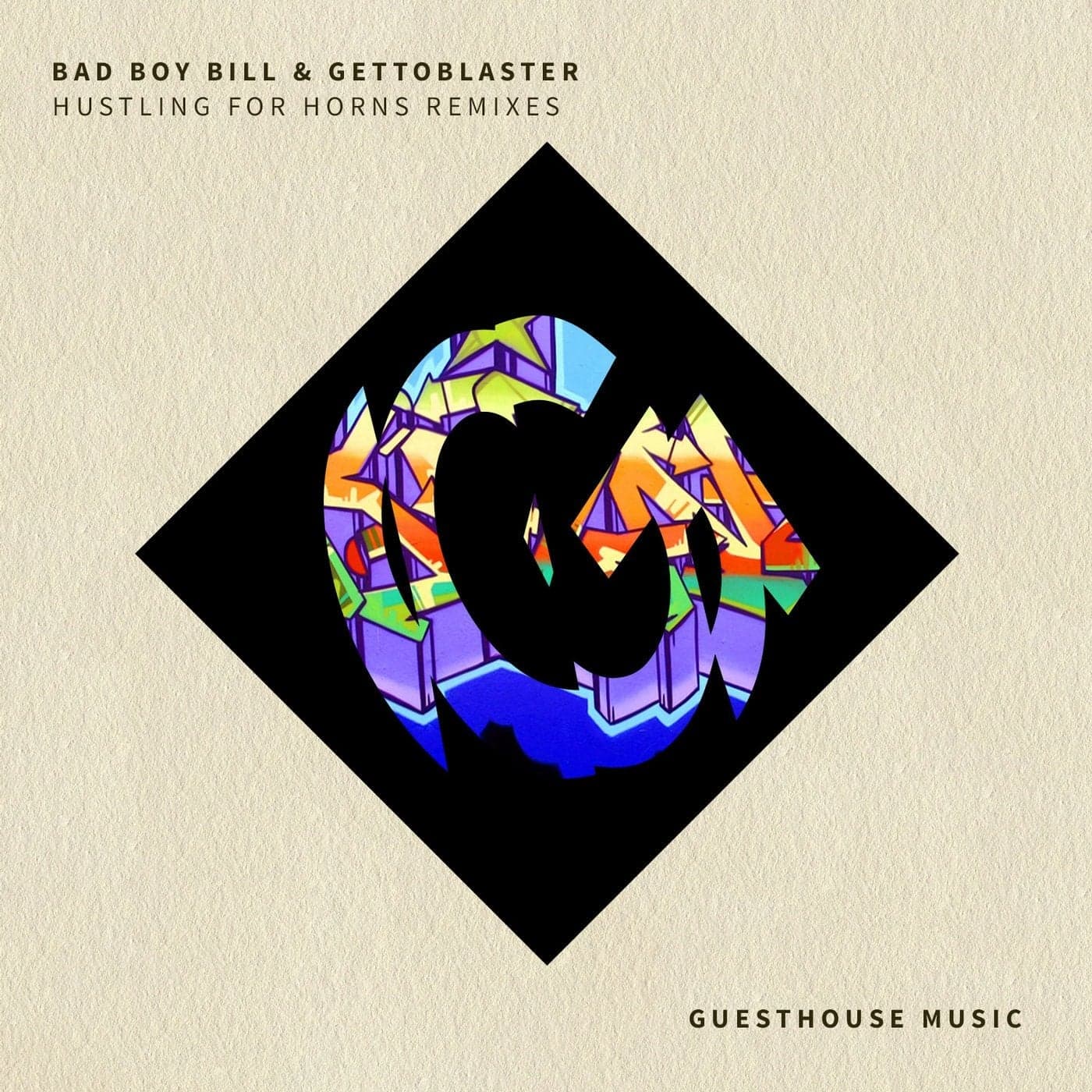 Bad Boy Bill & Gettoblaster — Hustling For Horns Remixes