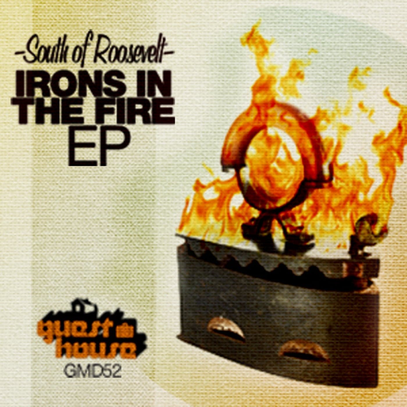 South Of Roosevelt — Irons In The Fire EP