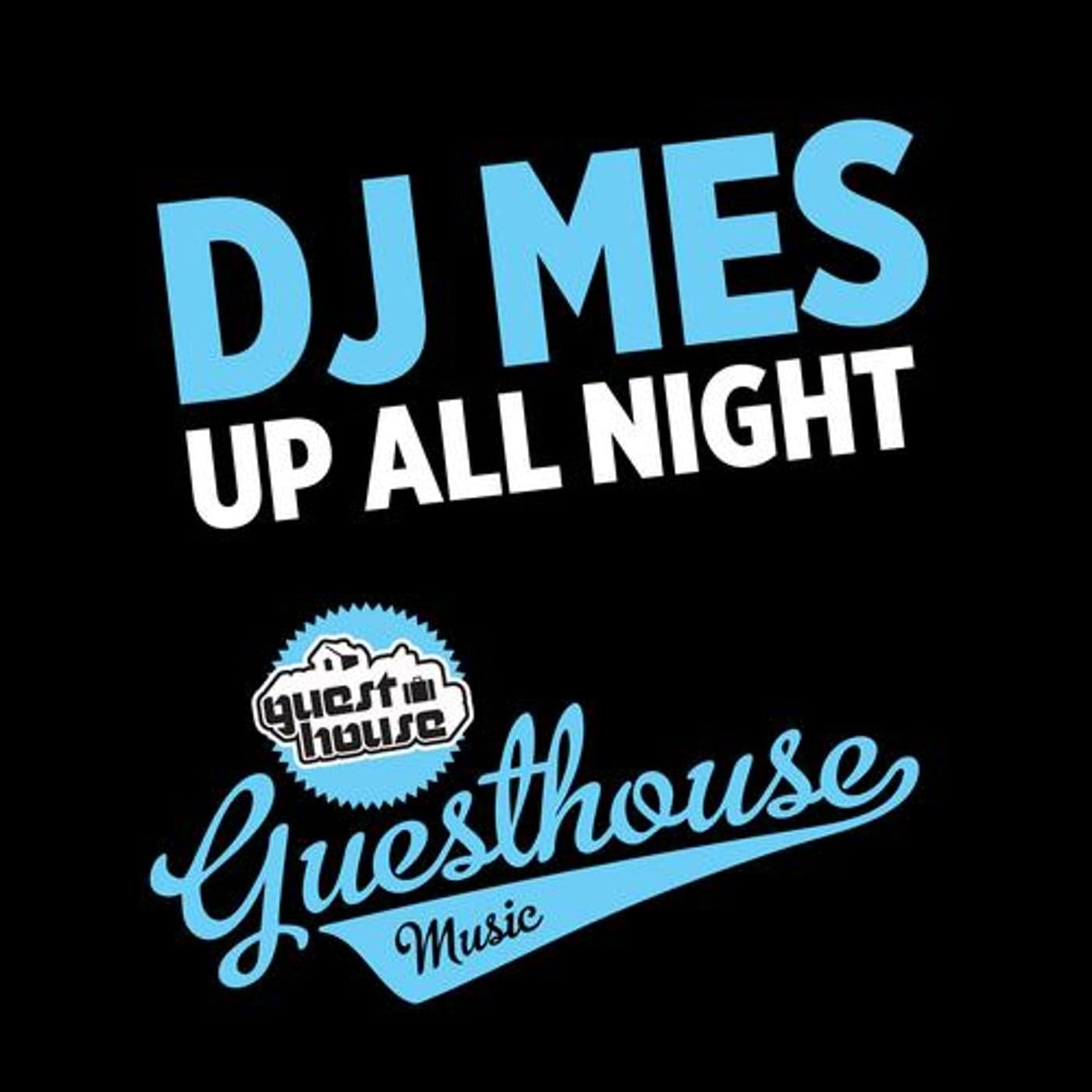 DJ Mes — Up All Night
