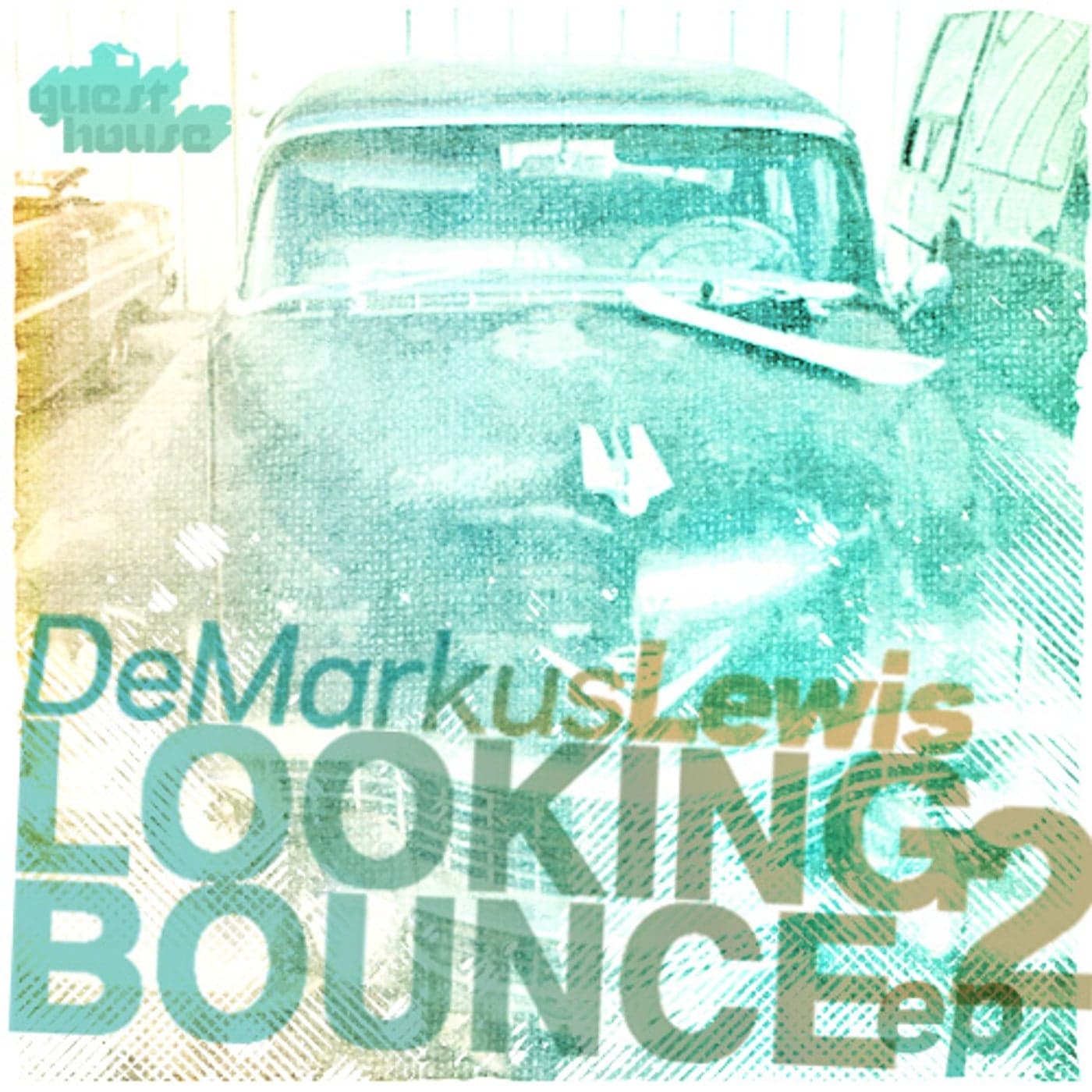 Demarkus Lewis — Looking 2 Bounce EP