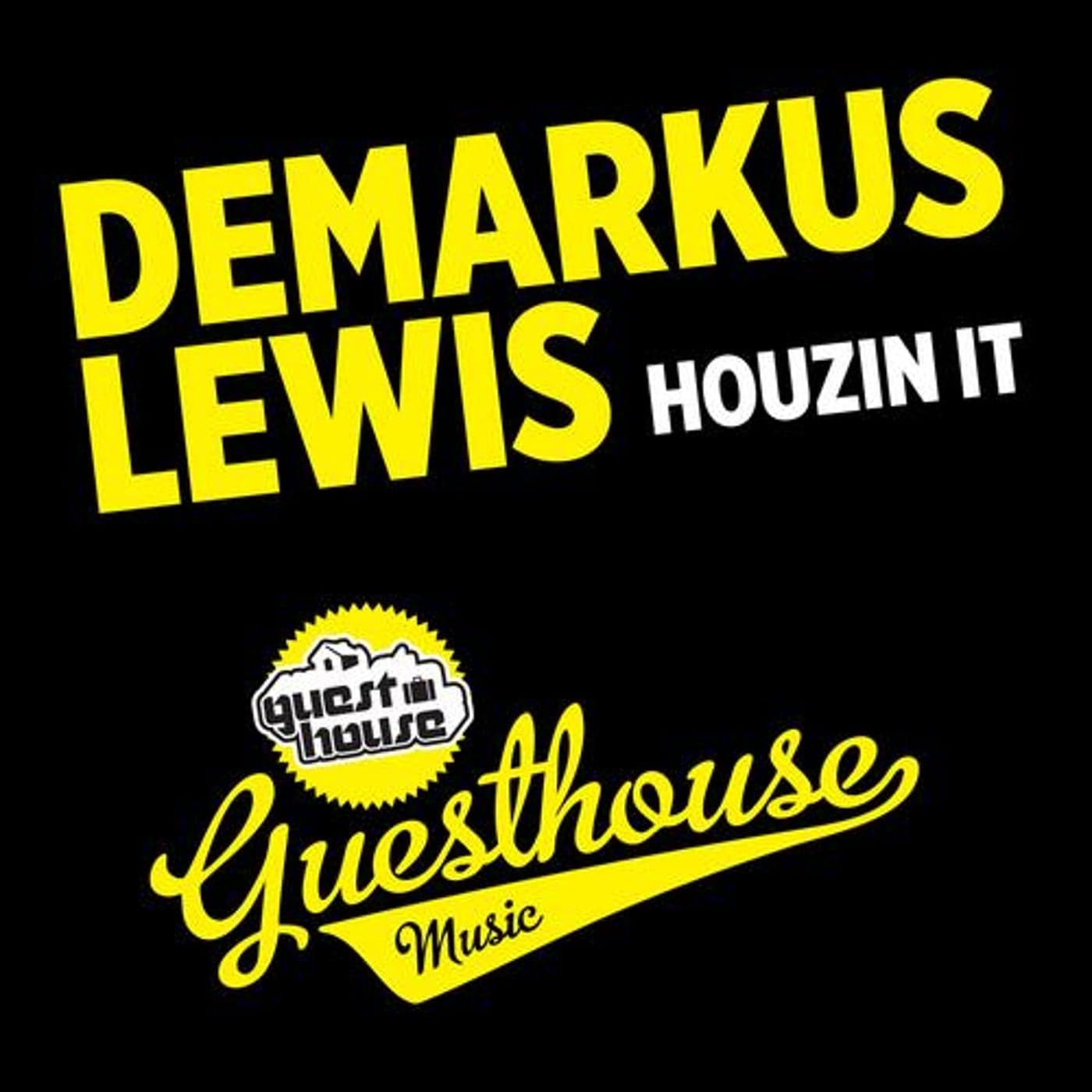 Demarkus Lewis — Houzin It