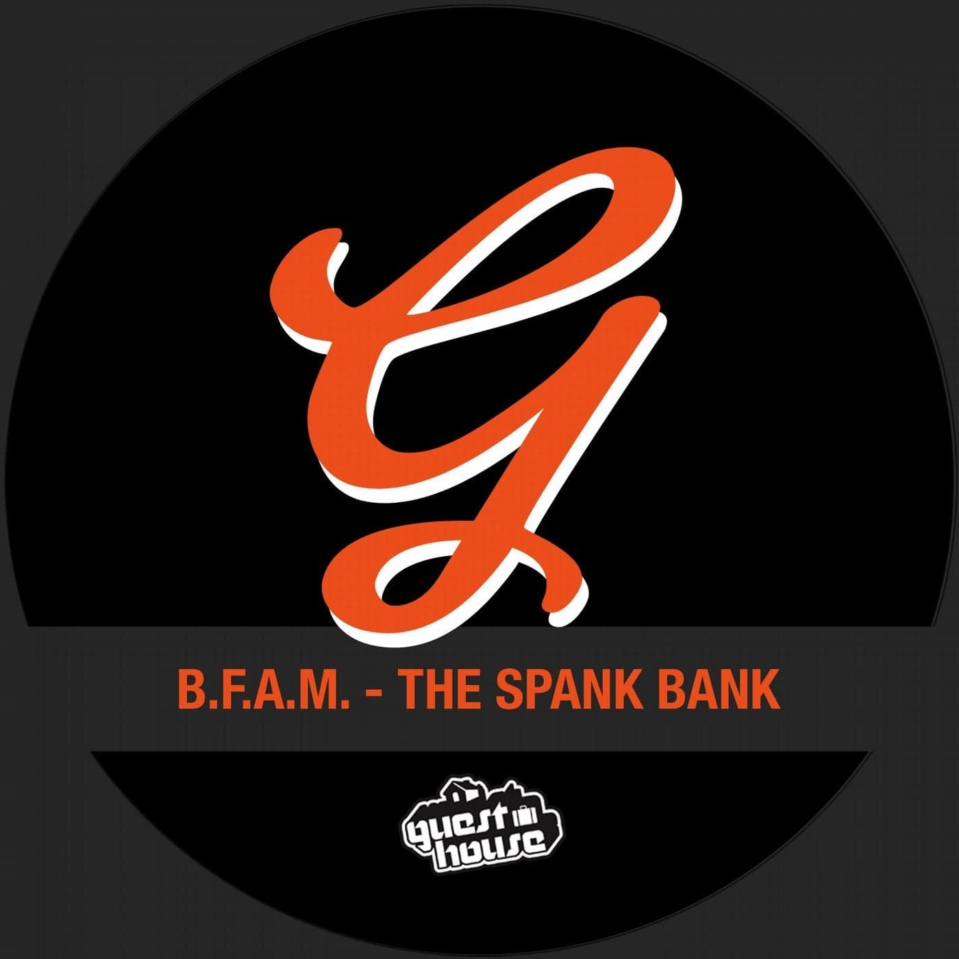 B.F.A.M. — The Spank Bank
