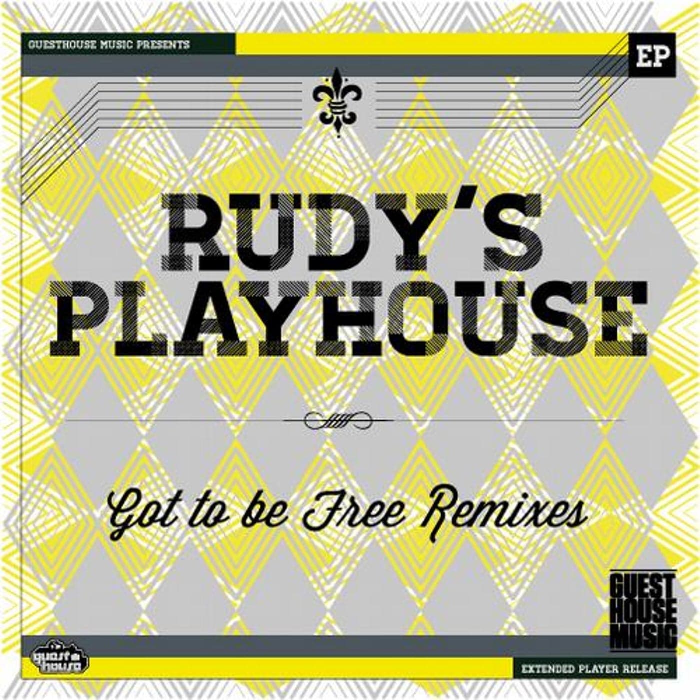 Rudys Playhouse — Got To Be Free 2012 Remixes