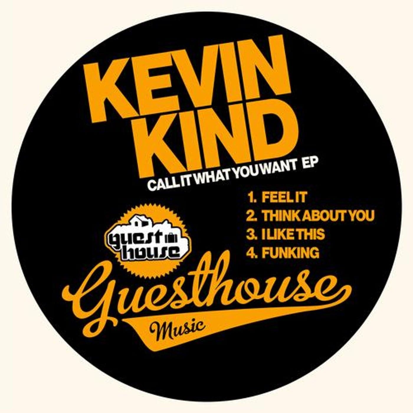 Kevin Kind — Call It What You Want EP