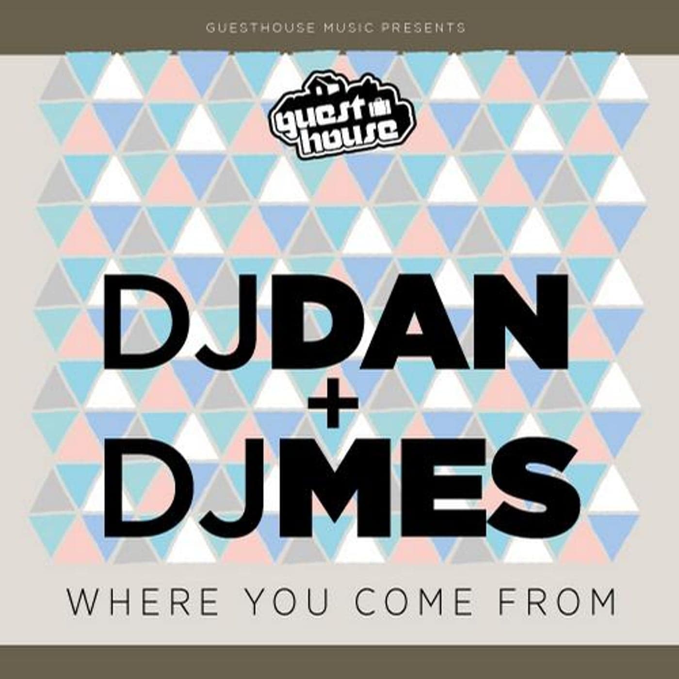 DJ Dan & DJ Mes — Where You Come From