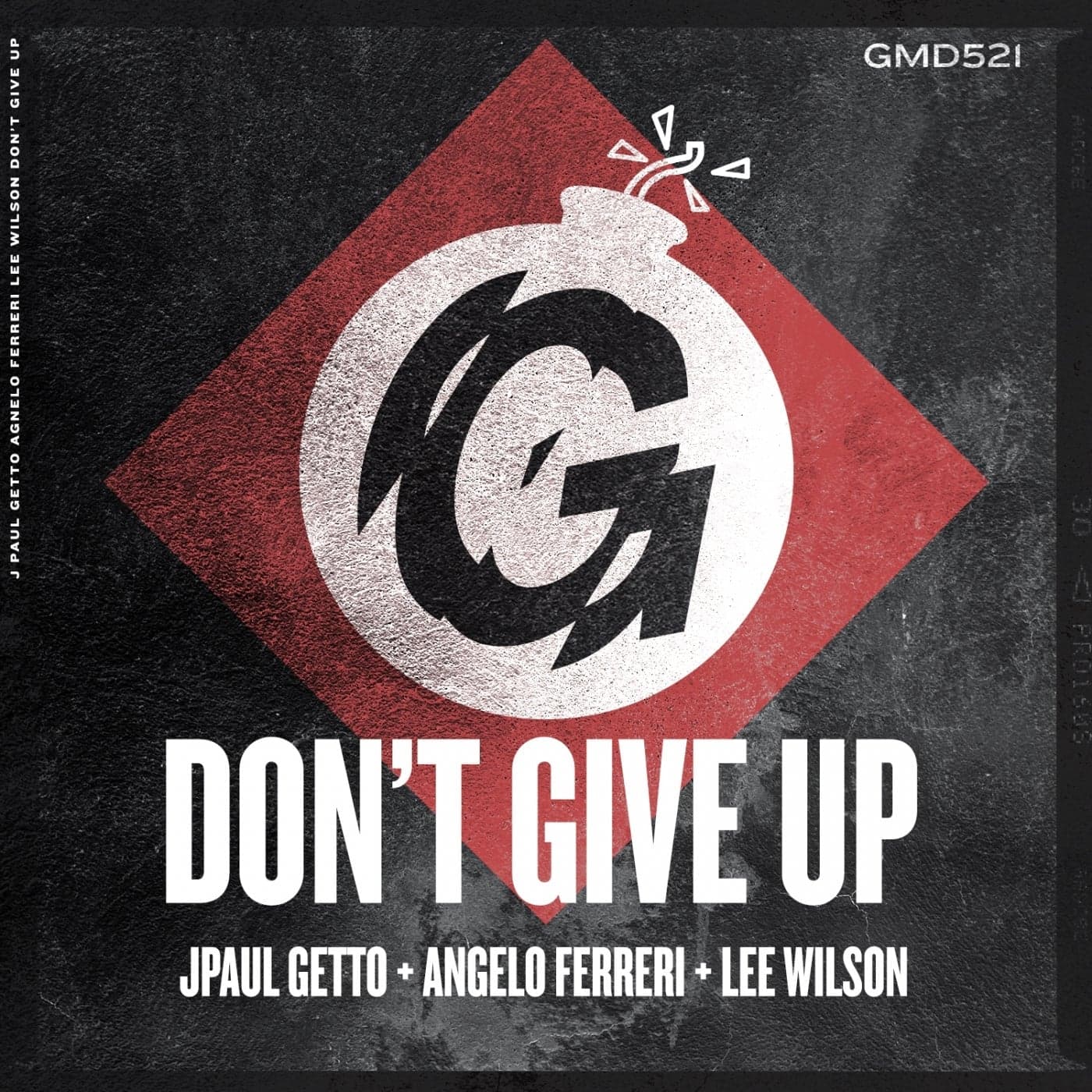 Lee Wilson, Angelo Ferreri & J Paul Getto — Don't Give Up