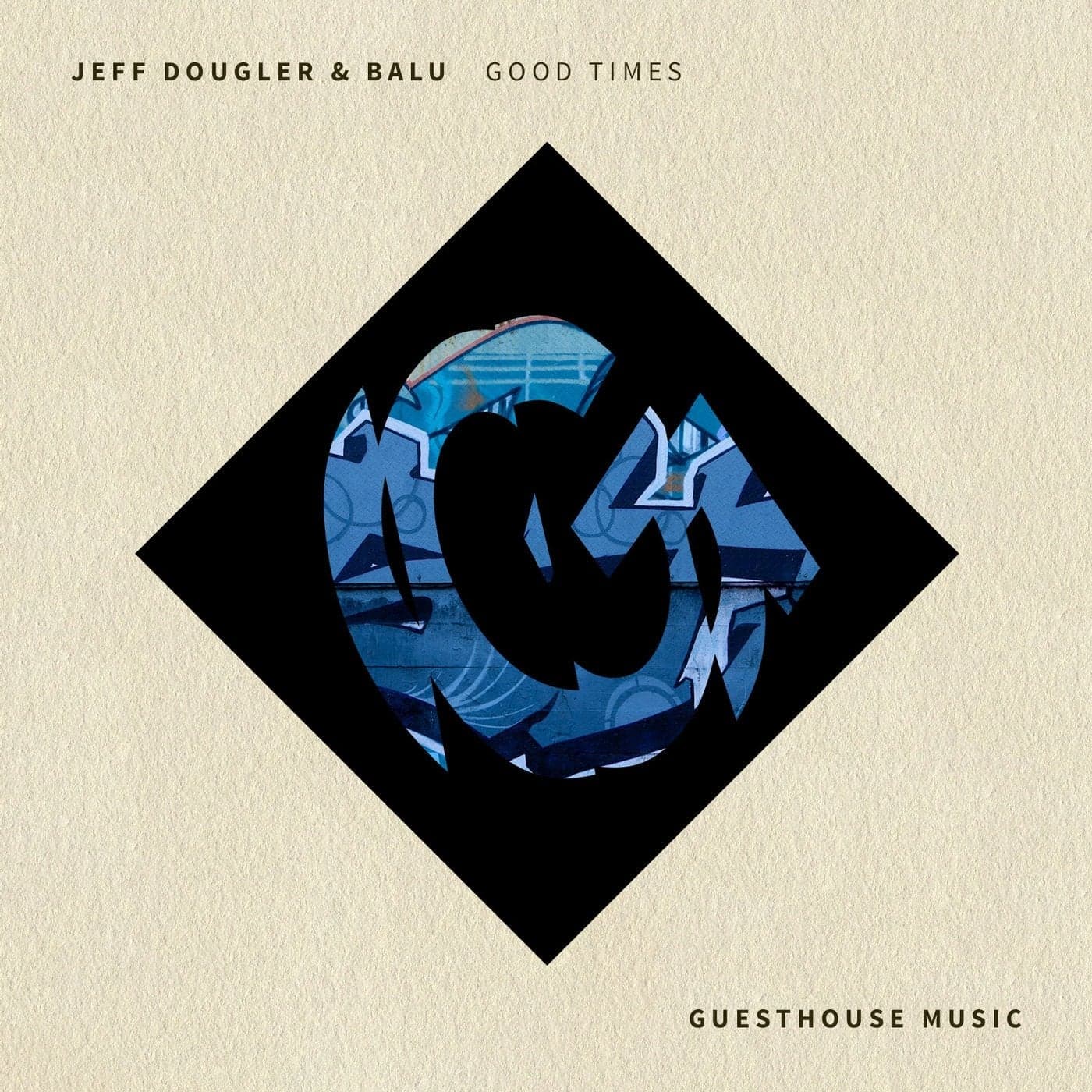 Jeff Dougler & BaLu — Good Times
