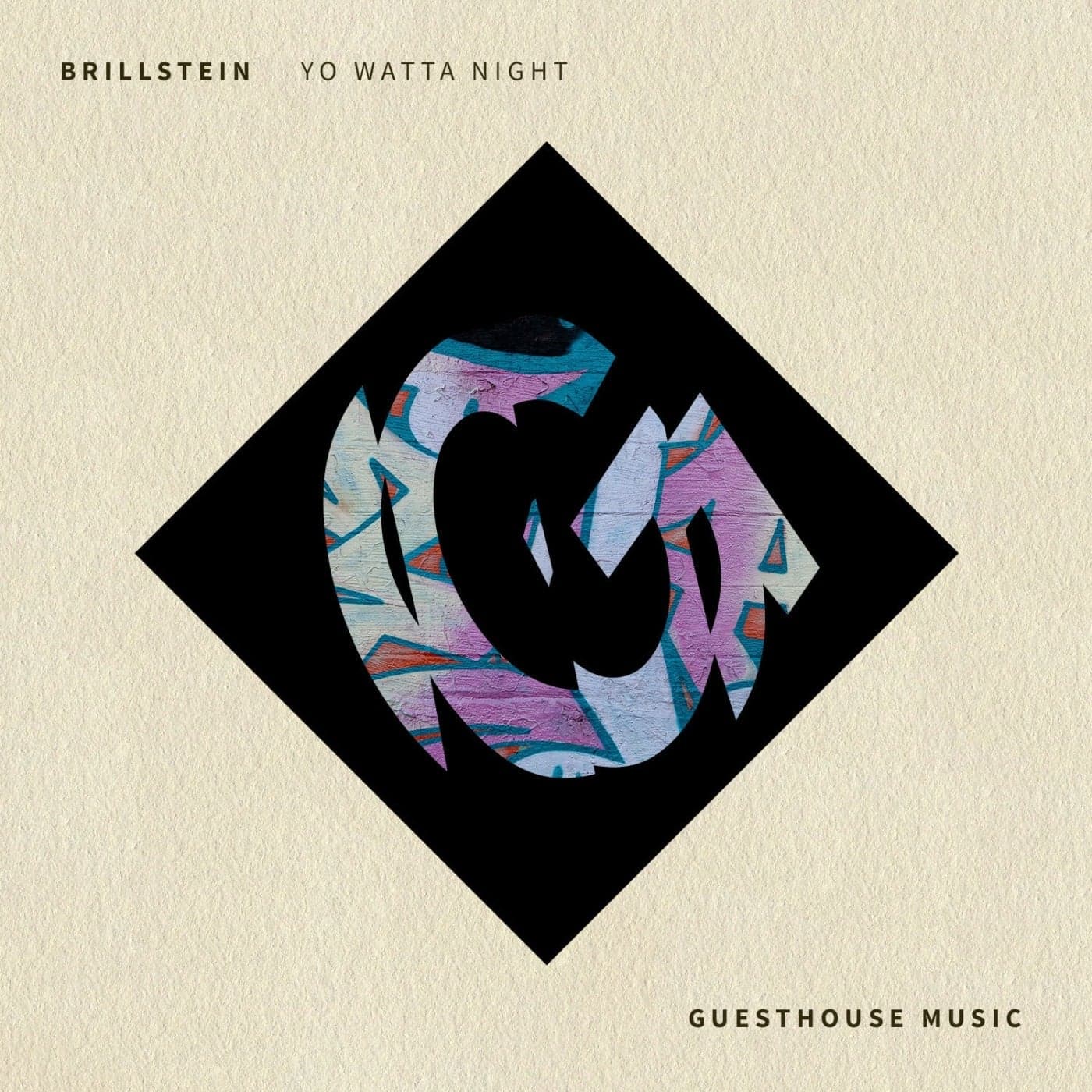 Brillstein — Yo Watta Nite