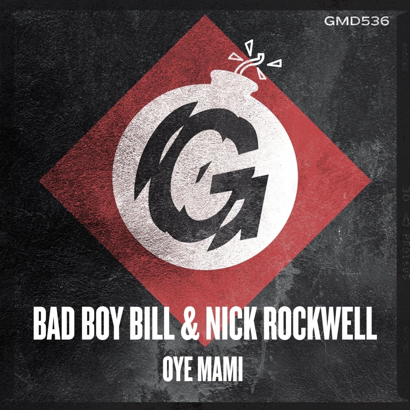 Bad Boy Bill & Nick Rockwell — Oye Mami
