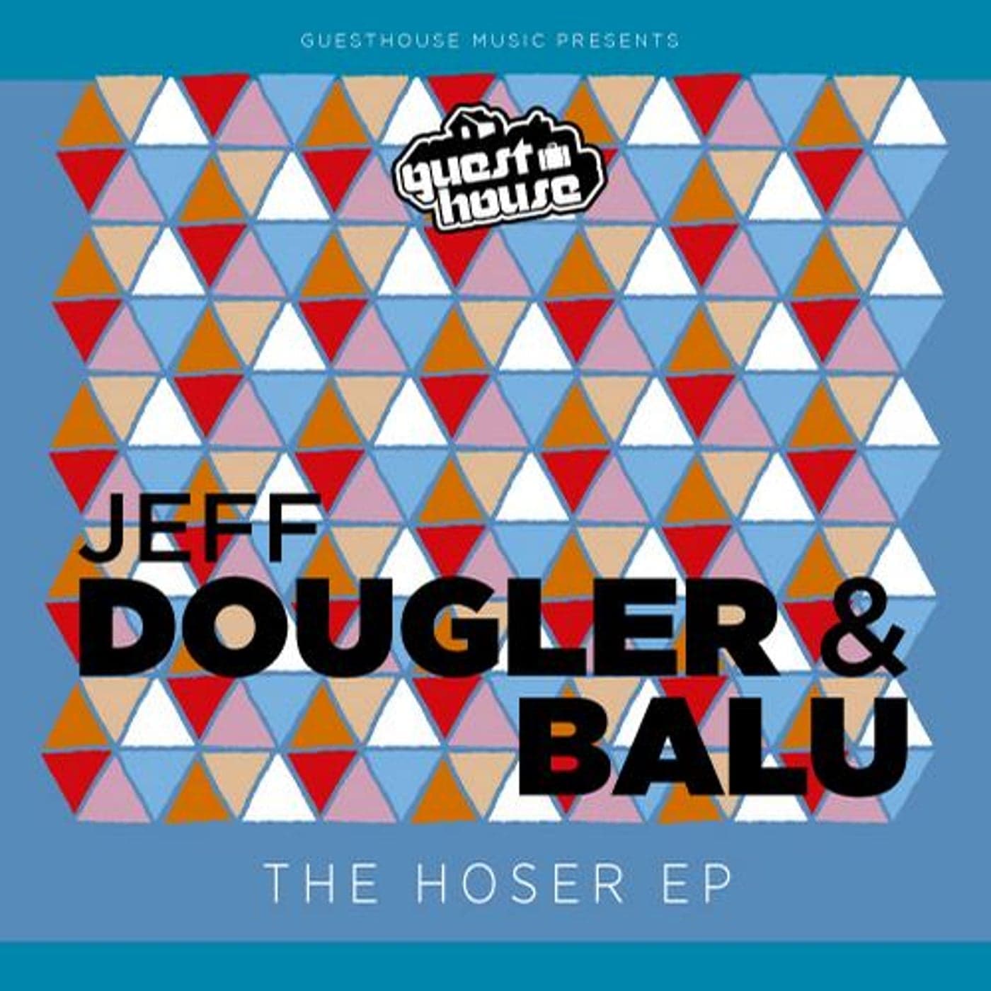 Jeff Dougler & BaLu — The Hoser EP