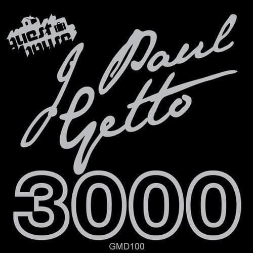 J Paul Getto — 3000