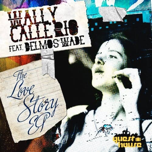 Wally Callerio & . Delmos Wade — The Love Story EP