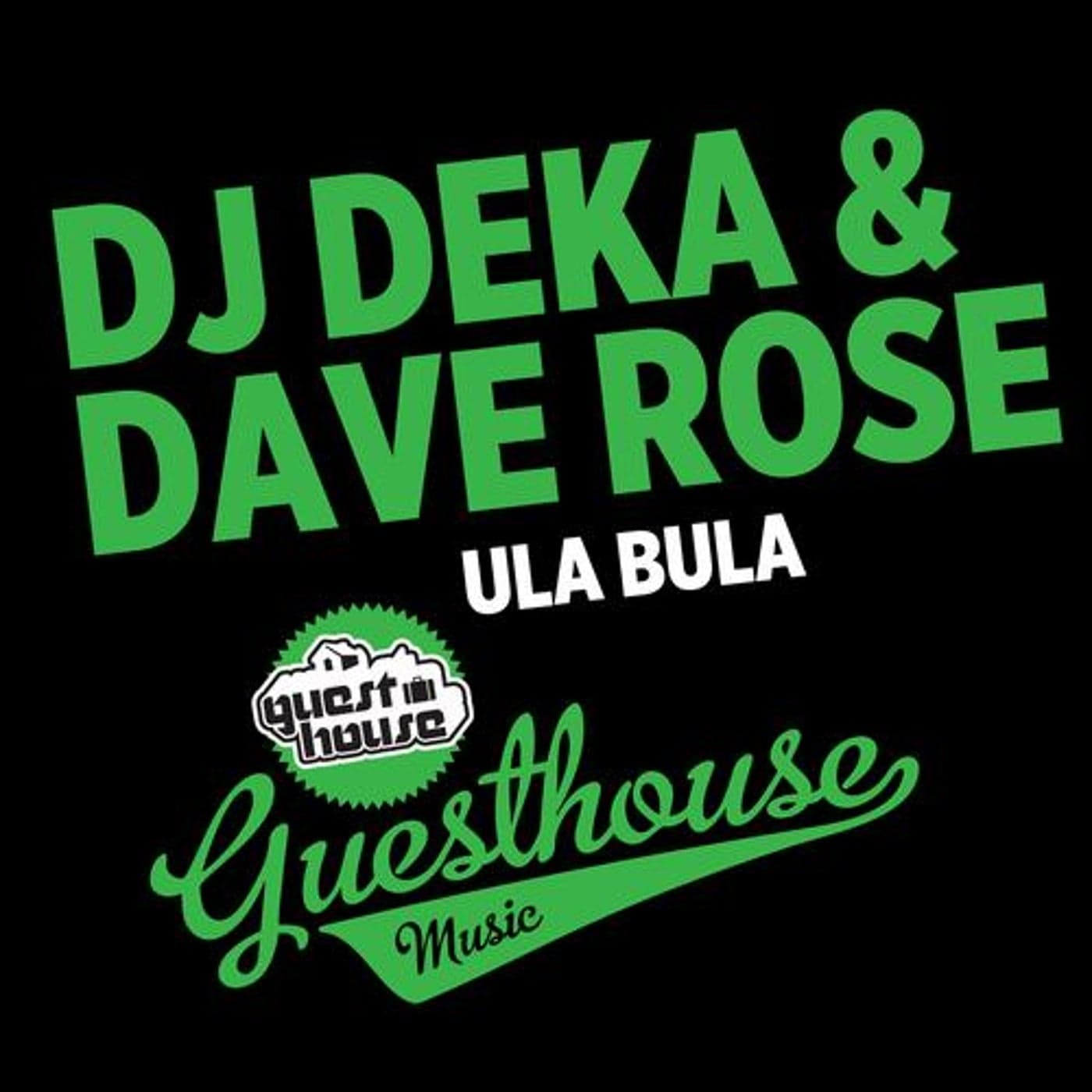 Dave Rose & DJ Deka — Ula Bula