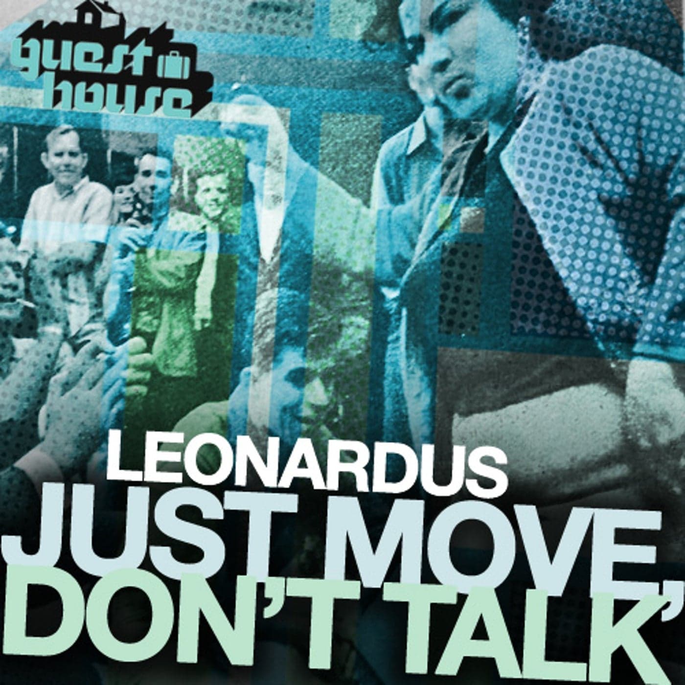 Leonardus — Just Move, Don't Talk