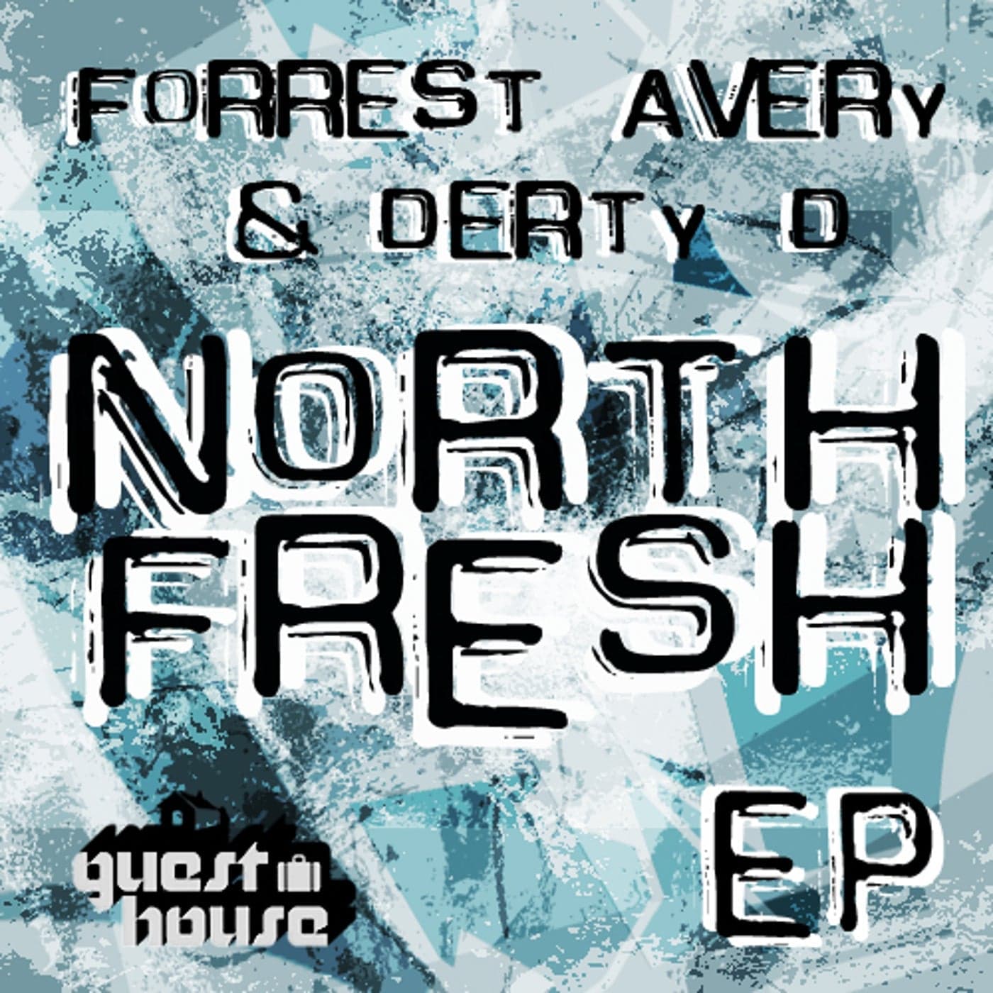 Forrest Avery, Derty D & Marv Ellis — North Fresh EP