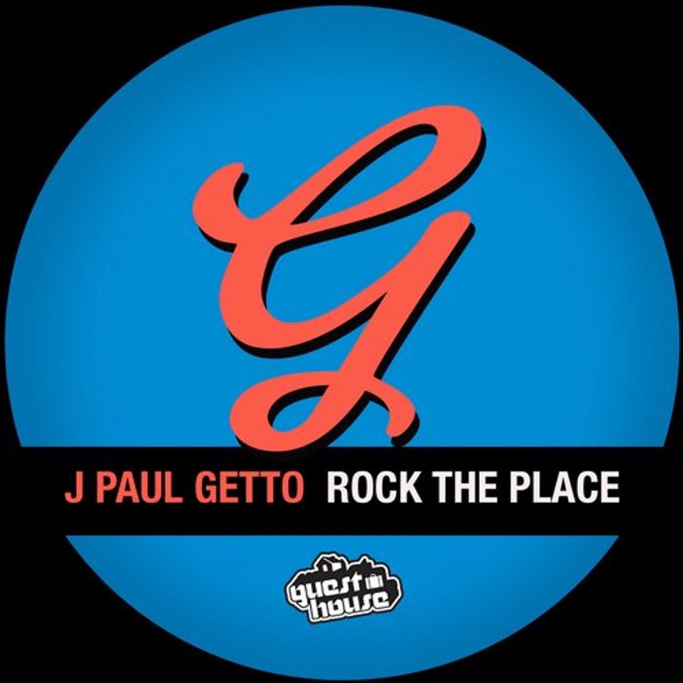 J Paul Getto — Rock The Place