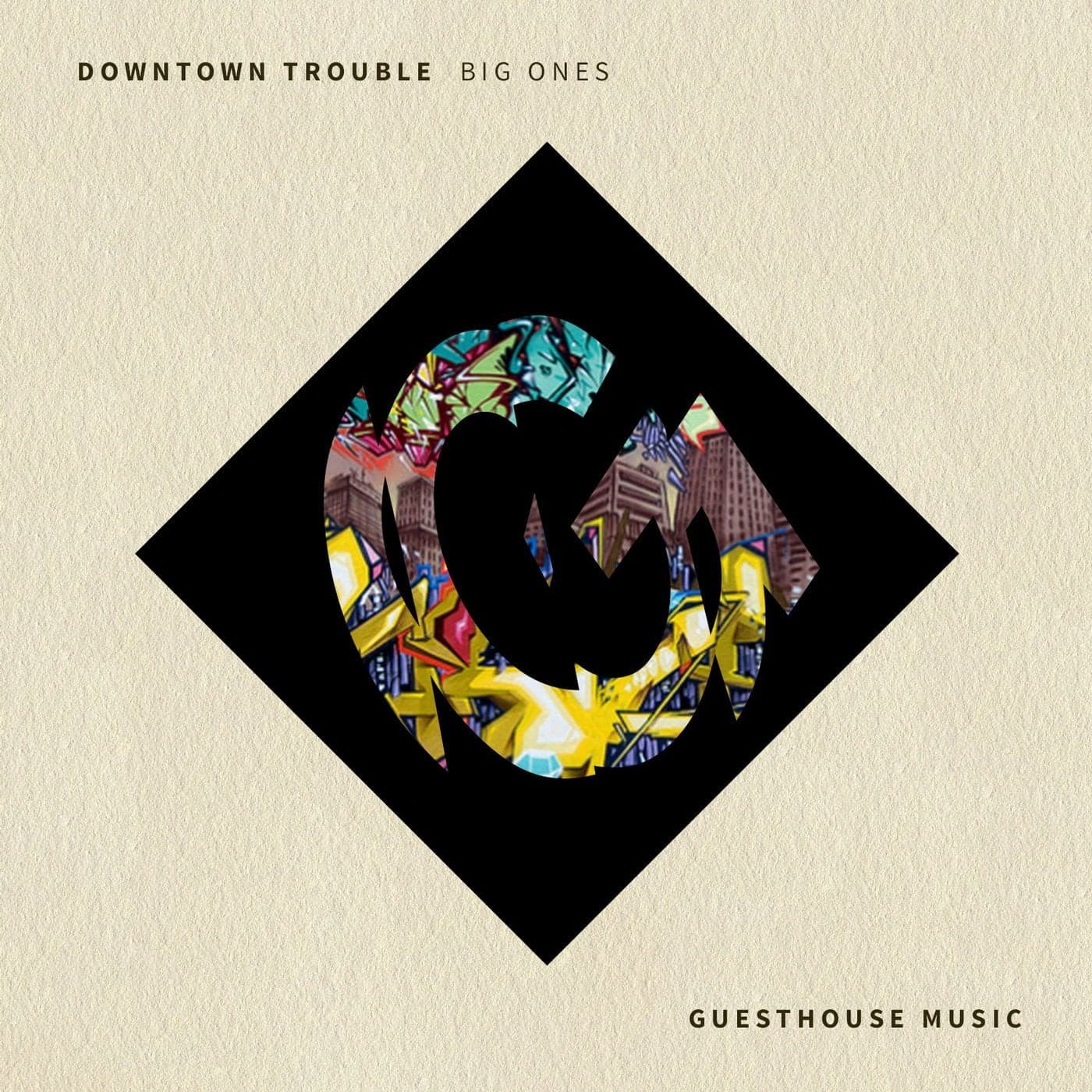 Downtown Trouble — Big Ones