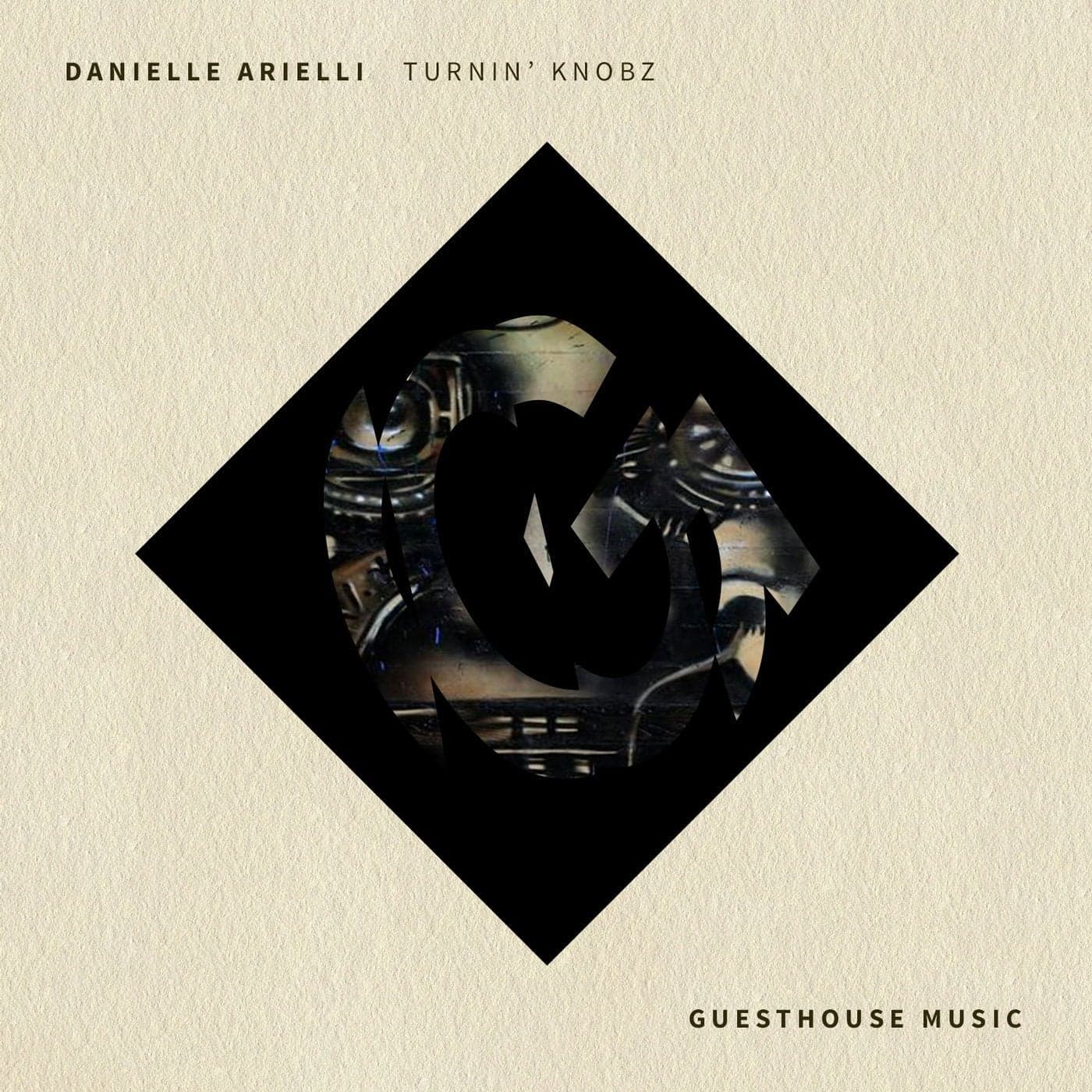 Danielle Arielli — Turnin' Knobz