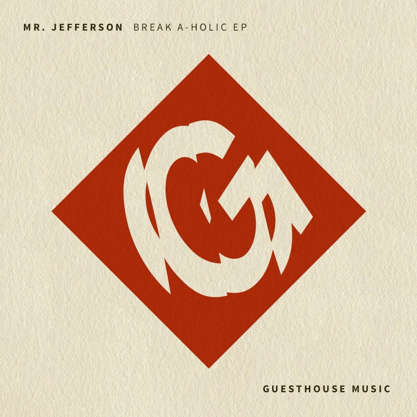 Mr Jefferson & Jose Magate — Break A-Holic EP